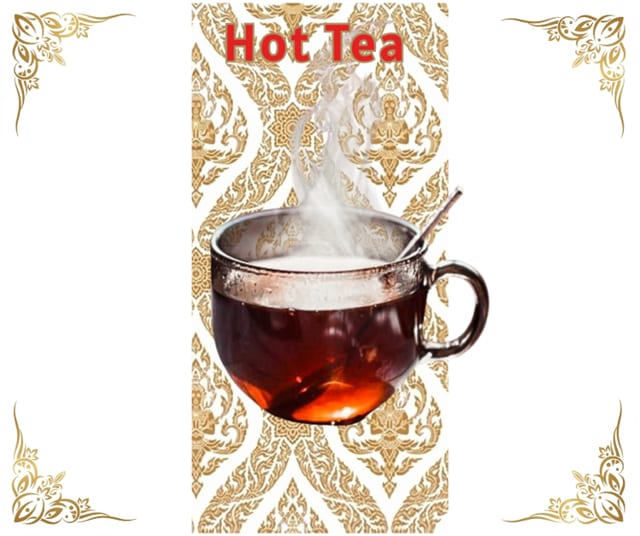 Hot Tea.